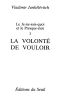 [Le Je-ne-sais-quoi et le Presque-rien 03] • Le Je-Ne-Sais-Quoi Et Le Presque-Rien. La Volonté De Vouloir